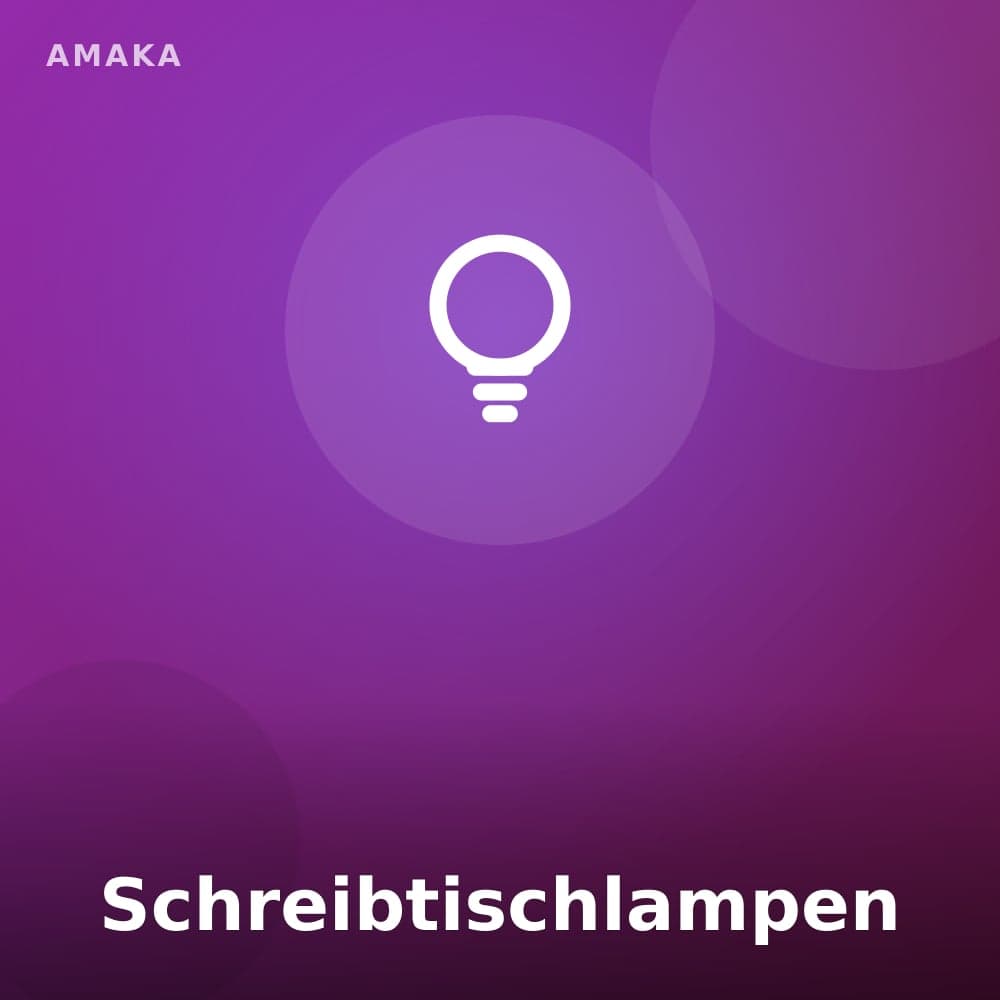 Schreibtischlampen