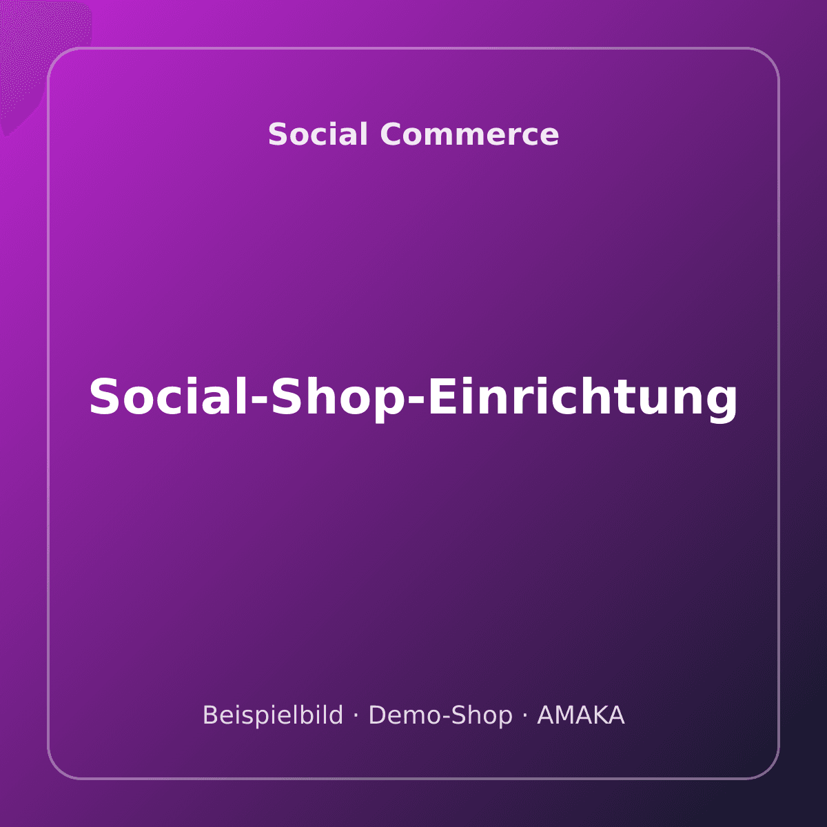 Social-Shop-Einrichtung – Bild 1